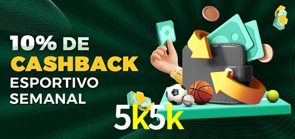 10% de bônus de cashback na 5k5k