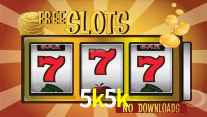 Descubra o Mundo do Cassino Online com 5k5k